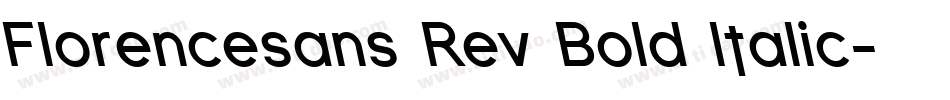 Florencesans Rev Bold Italic字体转换